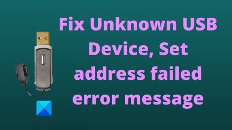 Unknown Usb Device (set address failed) Windows 10