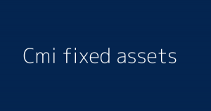 CMI Fixed Assets