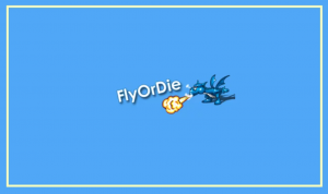 flyordie