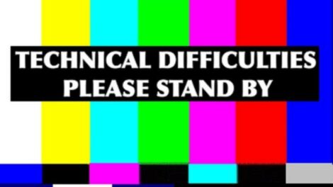 Technical Difficulties