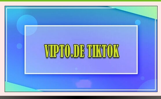 Vipto.de Alternatives: Boast TikTok with Unlimited Likes & Followers