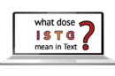 A Complete Guide to ISTG: Everything You Need to Know about it