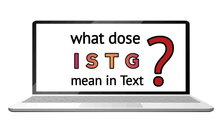 A Complete Guide to ISTG: Everything You Need to Know about it