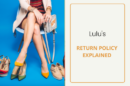 Exploration of Lulus Fashion: Its Experience & Lulus Return Policy