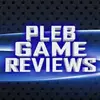 Pleb Game Reviews